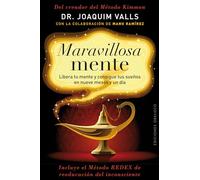 Maravillosa mente: Libera a tu mente y consigue tus sueños en nueve meses y un día: 1 (PSICOLOGÍA)