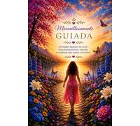 Maravillosamente Guiada: Un Diario Basado en la Fe para Reflexionar, Crecer y Caminar Más Cerca de Dios