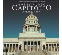 MARAVILLOSO CAPITOLIO: AYER Y HOY