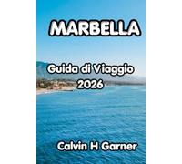 MARBELLA GUIDA DI VIAGGIO 2026: La tua guida completa alle migliori spiagge, al centro storico, al cibo locale, alle attività della Costa del Sol e ai consigli pratici di viaggio per ogni visitatore