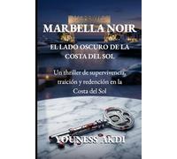 Marbella Noir: El lado oscuro de la Costa del Sol