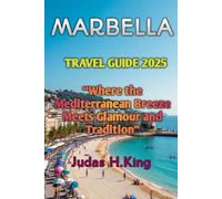 MARBELLA TRAVEL GUIDE 2025