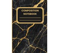Marble Composition Notebook - Black & Gold Edition: 120 Lined Pages | 6 x 9 | Perfect for School, Office, or Personal Notes