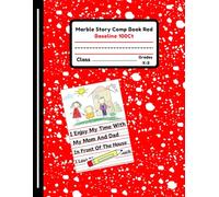 marble story comp book red baseline 100ct: primary composition notebook with drawing space, Grades k-2, Gift For boys, girls, kids, For School