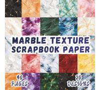 Marble Texture Scrapbook Paper: 20 Artistic Designs, 8.5 x 8.5 Inch, 40 Pages, Double-Sided for Crafting, Origami, Mixed Media, Art Journals, Collages, Card Making and Scrapbooking