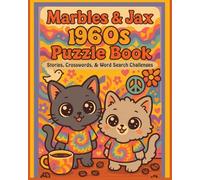 Marbles & Jax 1960s Puzzle Book: Stories, Crosswords, & Word Search Challenges with Easy to Read Print | 8.5x11 inches, 109 pages | Great for ... & Relaxation (Marbles & Jax Puzzle Books)