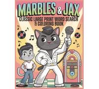 Marbles & Jax Classic Large Print Word Search & Coloring Book: A 1950s Rock and Roll Coloring Adventure with Marbles and Jax (Marbles & Jax Puzzle Books)