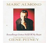 Marc Almond Featuring Special Guest Star Gene Pitney - Somethings Gotten Hold Of My Heart - Marc Almond Feat Gene Pitney 7" 45