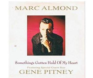 Marc Almond Featuring Special Guest Star Gene Pitney - Somethings Gotten Hold Of My Heart - Marc Almond Feat Gene Pitney 7" 45