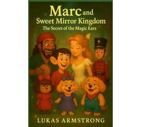 Marc and Sweet Mirror Kingdom: The Secret of the Magic Ears