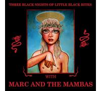 Marc And The Mambas - Three Black Nights Of Little Black Bites (2LP) [Vinilo]