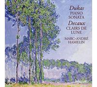 Marc-André Hamelin - Dukas : Sonate Pour Piano - Decaux : Clair De Lune