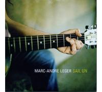 Marc-Andre Leger - Sail On