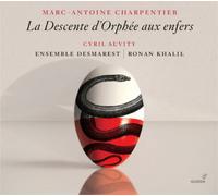 Ensemble Desmarest, Ronan Khalil - Charpentier: El Descenso De Orfeo A Los Infiernos