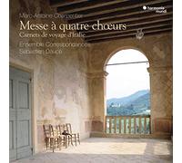 Charpentier/Ensemble Correspondances - Messe A Quatre Choeurs.