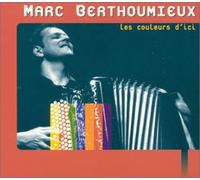 Marc Berthoumieux - Les Couleurs D'ici [Digipack]