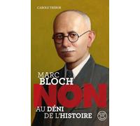 Marc Bloch : "Non au déni de l'Histoire"