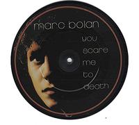 Marc Bolan - You Scare Me To Death