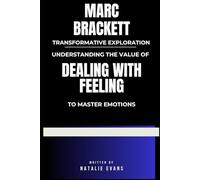 Marc Brackett Transformative Exploration: Understanding the value of Dealing With Feeling to master emotions