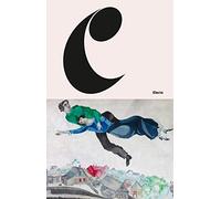 Marc Chagall. Come nella pittura, così nella poesia. Catalogo della mostra (Mantova, 5 settembre 2018-3 febbraio 2019). Ediz. a colori (Cataloghi di mostre)