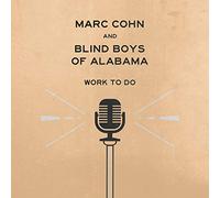 Marc Cohn & Blind Boys Of Alabama - Work To Do [Vinilo]