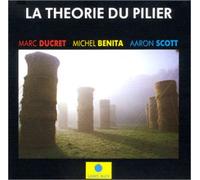 Marc Ducret - La Th+Orie Du Pilier