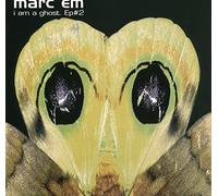 Marc Em - I'm a Ghost
