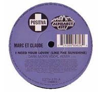 Marc et Claude - I Need Your Lovin [Vinilo]
