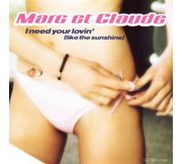 Marc Et Claude - I Need Your Loving