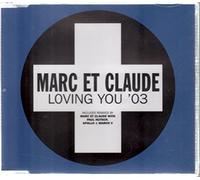 Marc Et Claude - Loving You '03 [Import]