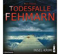Marc Freund Insel-Krimi 04-Todesfalle Fehmarn (CD)