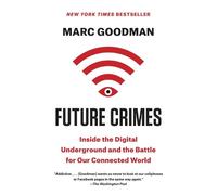 Marc Goodman Future Crimes (Tapa blanda)