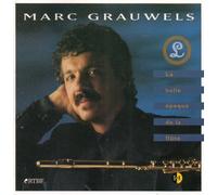 Marc Grauwels - La Belle Epoque De La Flute