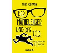 Marc Hofmann Der Mathelehrer und der Tod: Gregor Horvaths erster F (Tapa blanda)