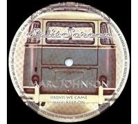 MARC JOHNSON - WE CAME / KEEP ON