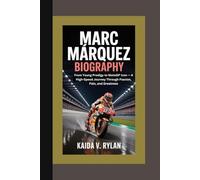 MARC MÁRQUEZ BIOGRAPHY: From Young Prodigy to MotoGP Icon - A High-Speed Journey Through Passion, Pain, and Greatness