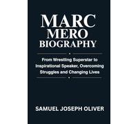 Marc Mero Biography: From Wrestling Superstar to Inspirational Speaker, Overcoming Struggles and Changing Lives