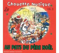 Marc Pinguet & Jean-marie Gougeon - Au Pays Du Père Noël : Chouette Musique/Vol 3