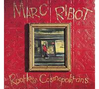 Marc Ribot - Rootless Cosmopolitans