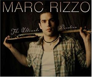Marc Rizzo - Ultimate Devotion