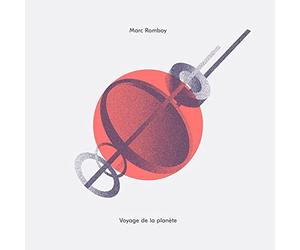 Marc Romboy - Voyage De La Planete