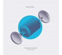 Marc Romboy - Voyage de la planete (New interpretations) [Vinilo]