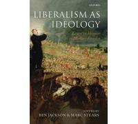 Marc Stears Ben Jackson Liberalism as Ideology (Tapa dura)