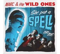 Marc & the Wild Ones - She Put a Spell on Me