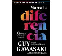 Marca la diferencia: 9 maneras de transformar tu vida y ser excepcional (Kitaeru Libros)