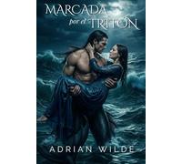 Marcada por el Tritón (Romance oscuro de Adrian Wilde)