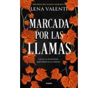 Marcada Por Las Llamas (trilogía Del Fuego Sagrado 2)