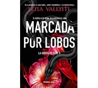 MARCADA POR LOBOS: Él busca a su reina. Ella retará al lobo.: 3 (La Orden de Caín)