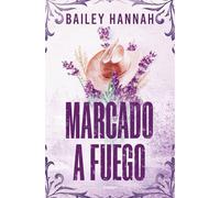 Marcado A Fuego (el Rancho Wells 1)