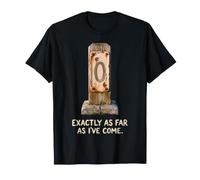 Marcador Zero Mile Exactamente Tan lejos Que he Llegado Camino de la Vida Camiseta